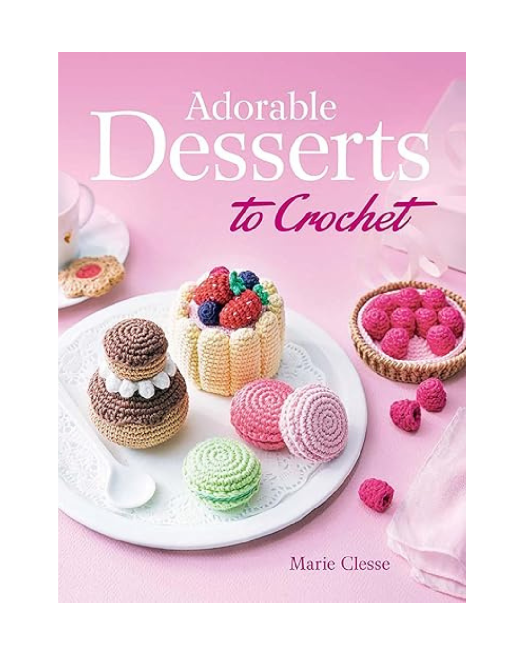Adorable Desserts to Crochet