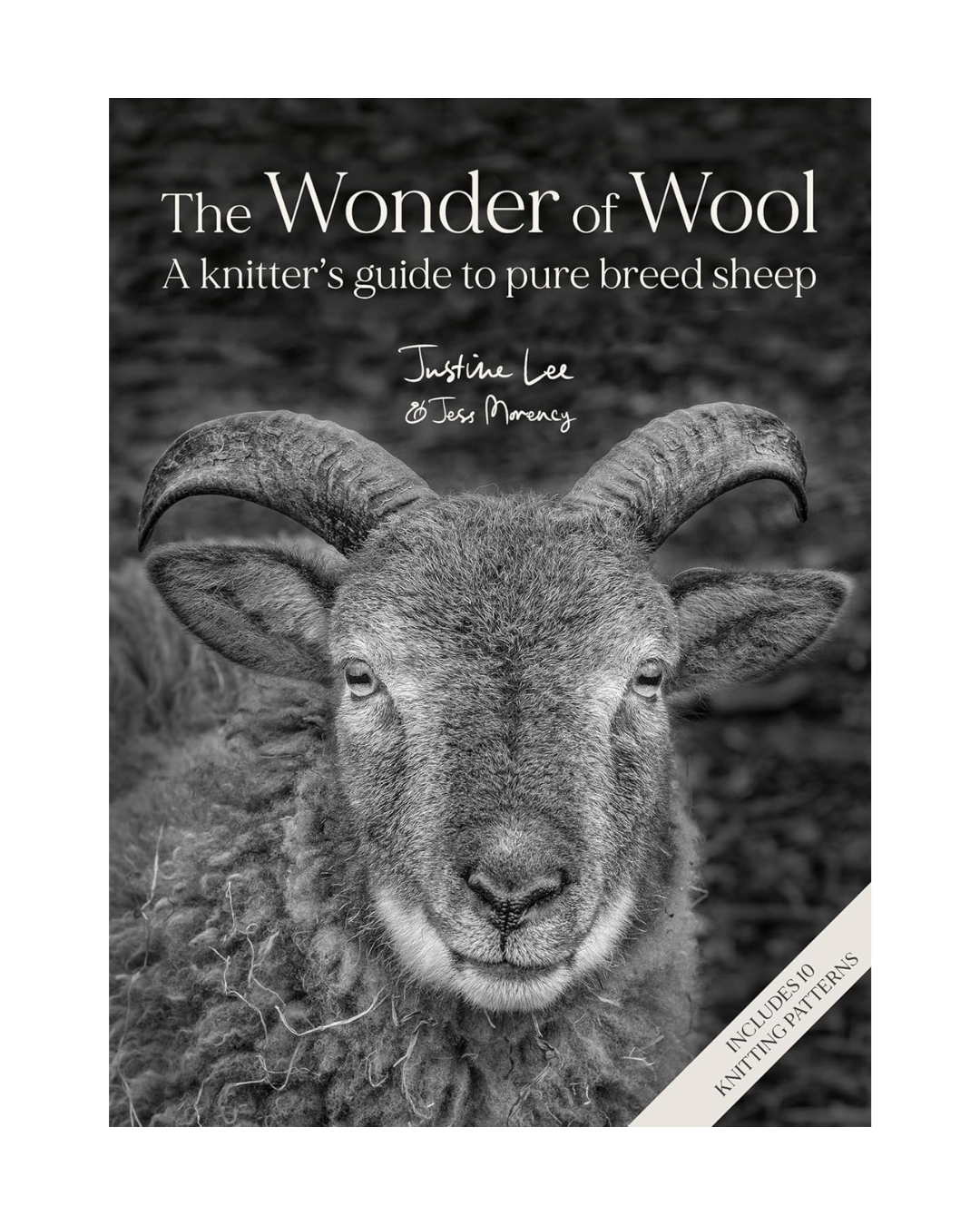 The Wonder of Wool; A knitter’s guide to pure breed sheep; includes 10 knitting patterns